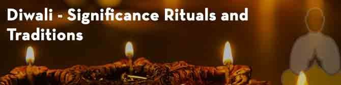Diwali - Významové rituály a tradice