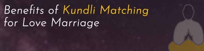 Avantatges de Kundli Matching for Love Marriage