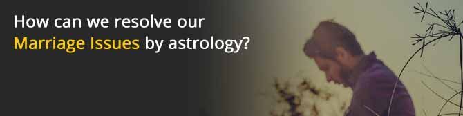כיצד נוכל לפתור את בעיות הנישואין שלנו על ידי אסטרולוגיה?