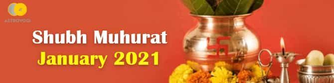 Shubh Muhurat - Temps propice en janvier 2021